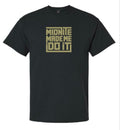 "Midnite Made Me Do It" Crew Neck T-Shirt (Exclusive)